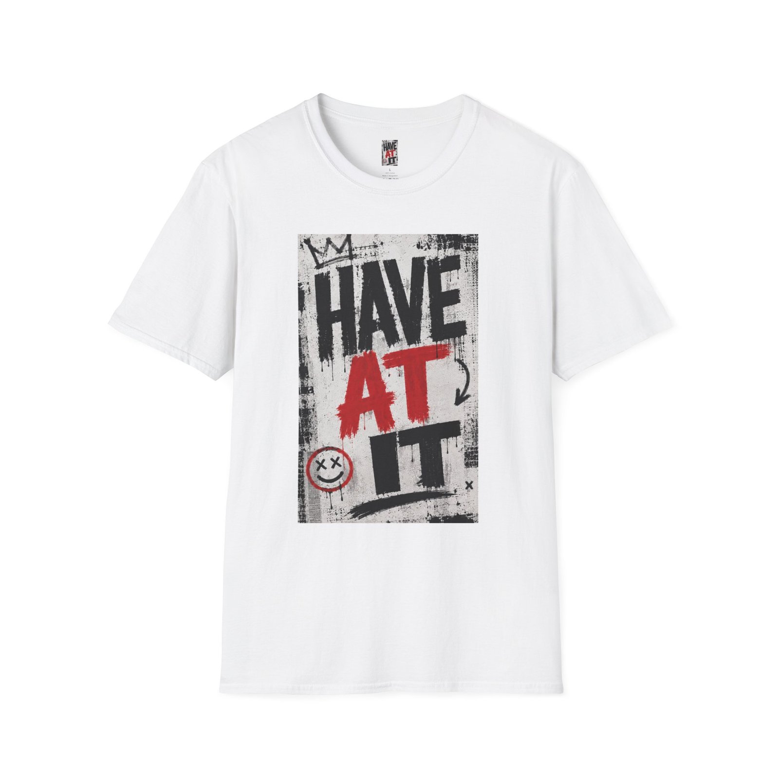 Have At It Graphic T-Shirt | Bold Street Art Typography - Image 3