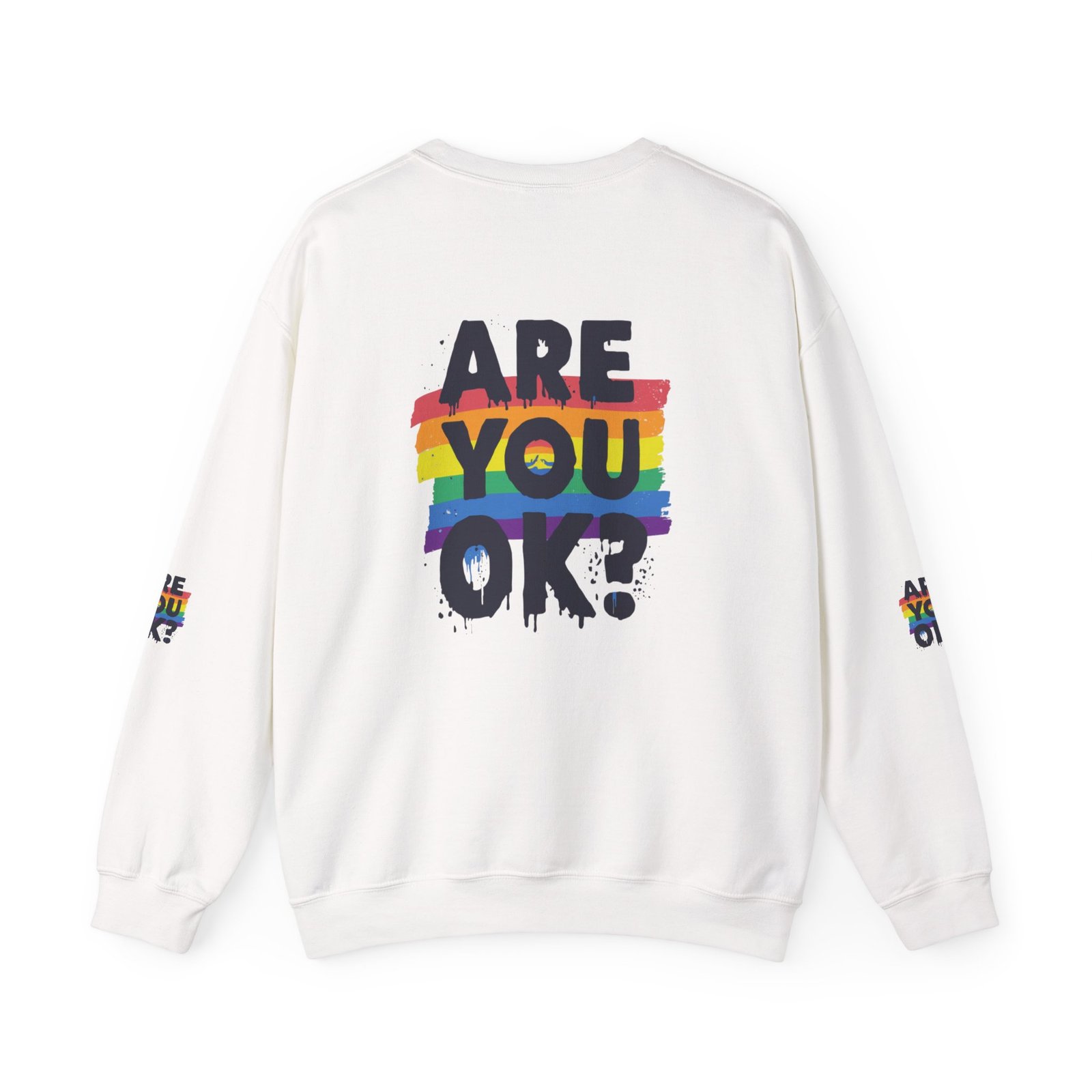 Are You OK? Rainbow Drip Crewneck Sweatshirt | Mental Health Pride - Image 2