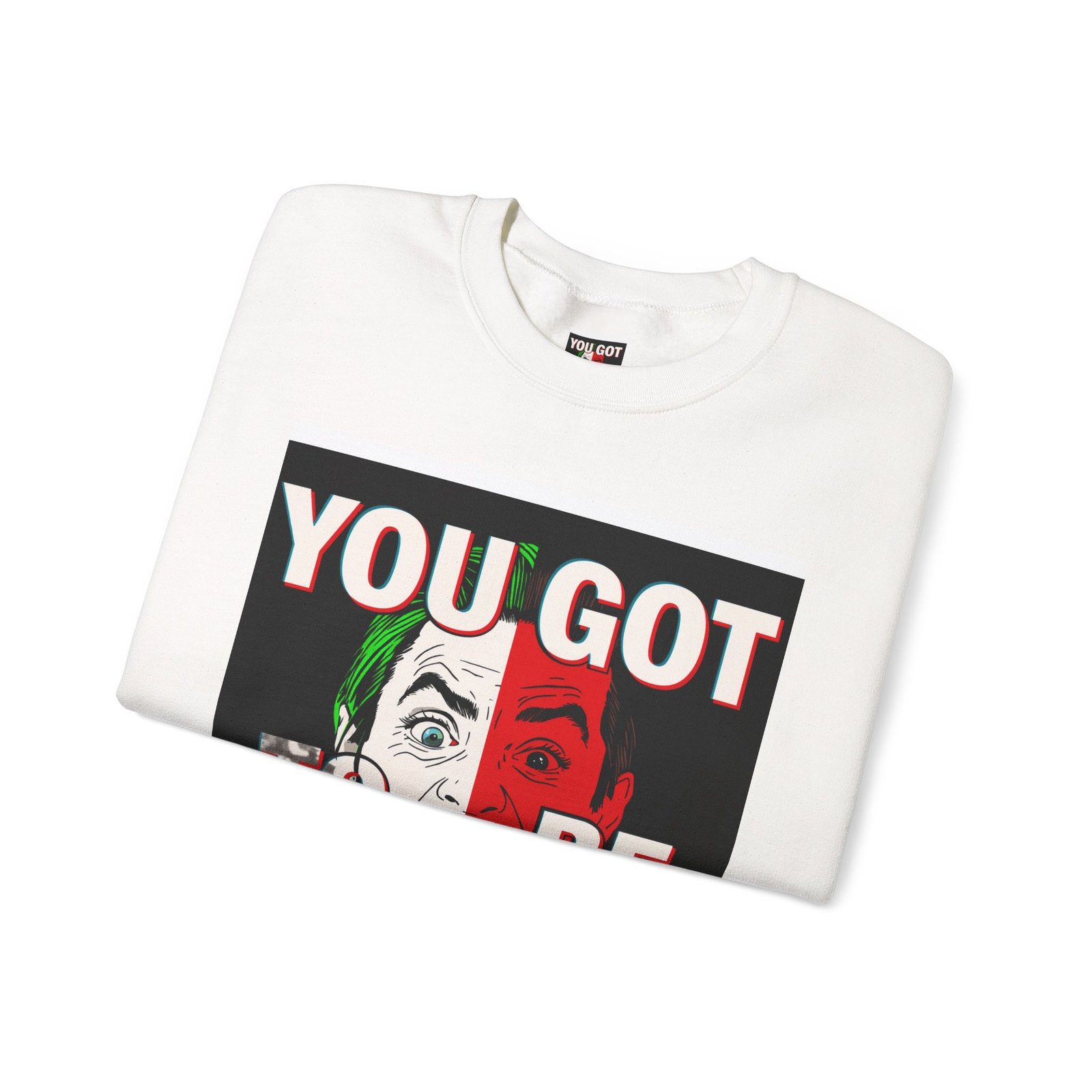 You Got To Be Kidding Sweatshirt | Joker Face Graphic Crewneck - Image 3