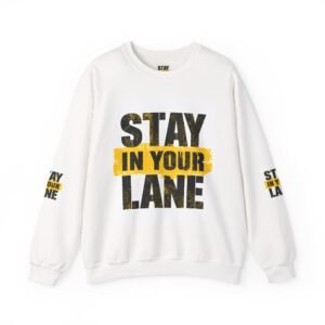 Stay In Your Lane sweatshirt | Crewneck Sweatshirt, Motivational Typography
