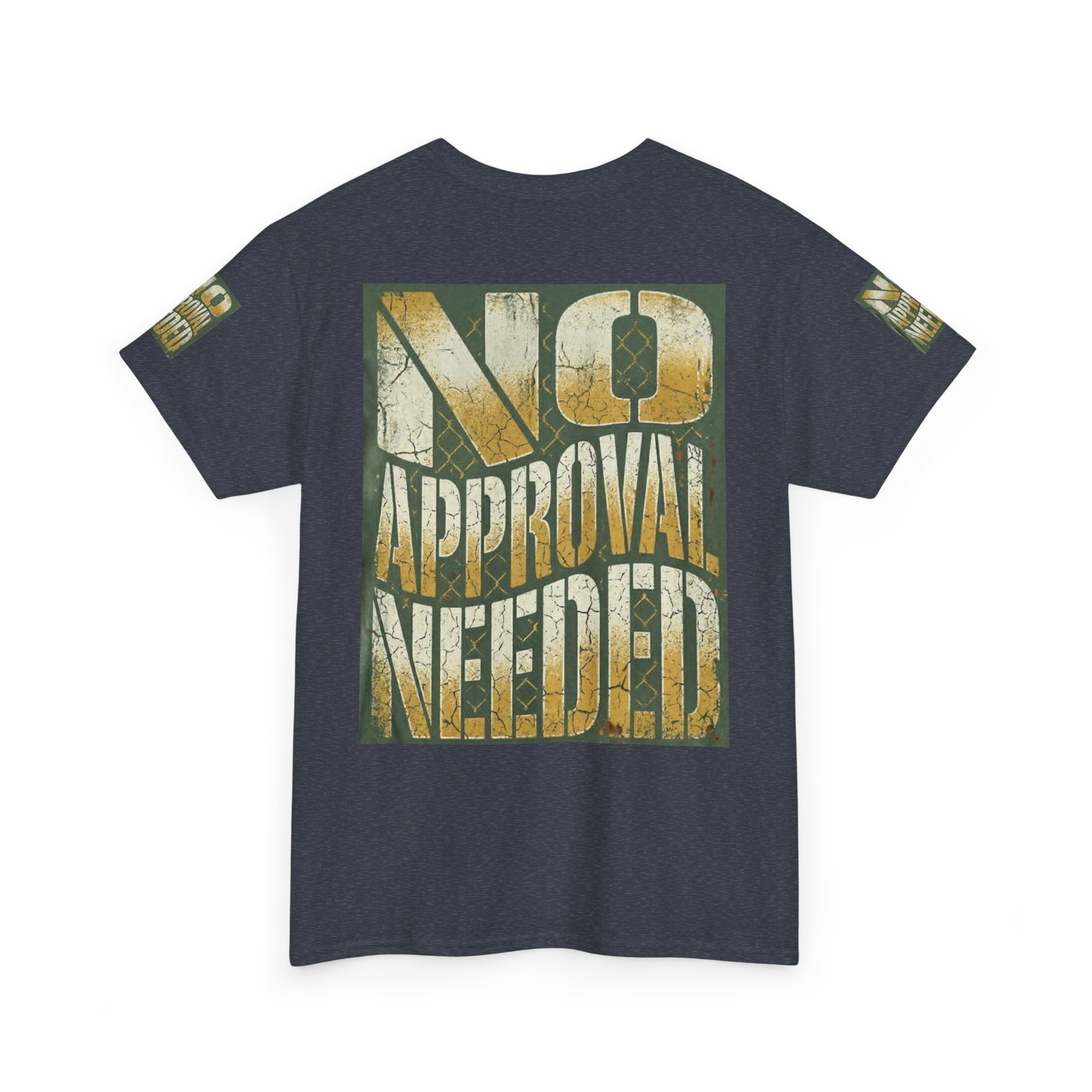 No Approval Needed T-Shirt | Graphic Statement Tee, Bold Distressed Text - Image 52