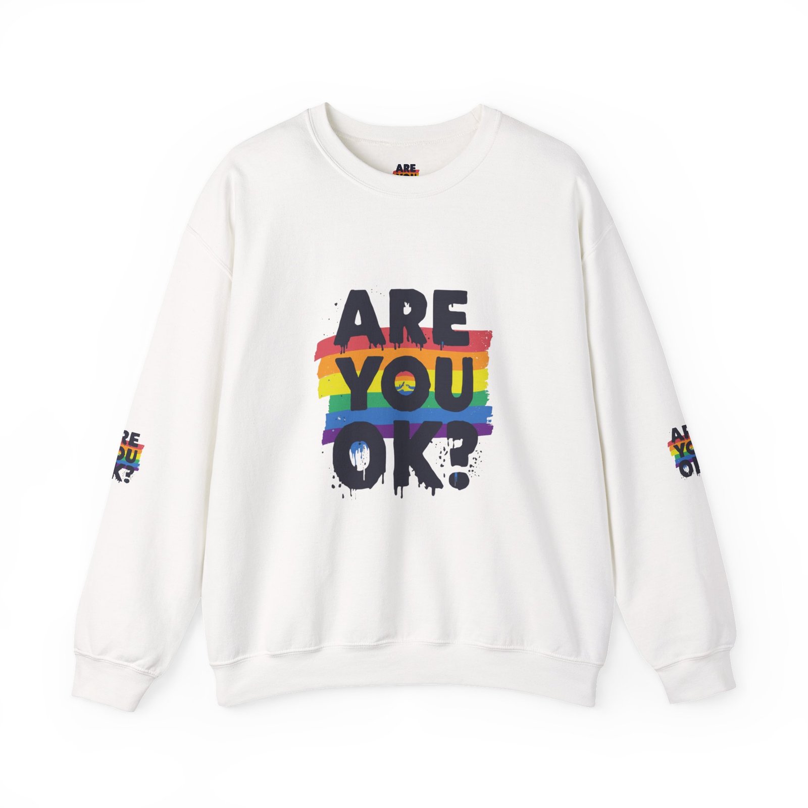 Are You OK? Rainbow Drip Crewneck Sweatshirt | Mental Health Pride