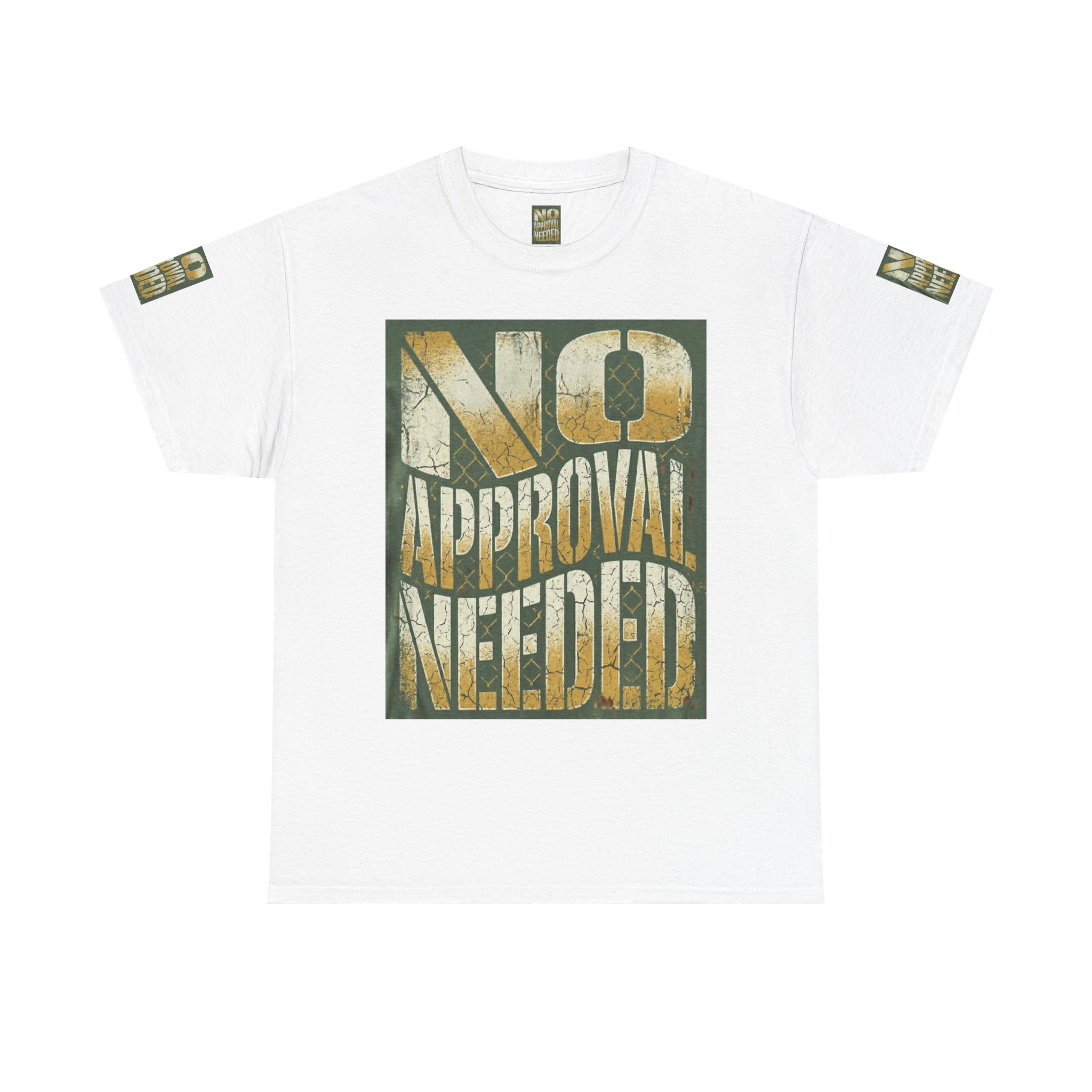No Approval Needed T-Shirt | Graphic Statement Tee, Bold Distressed Text