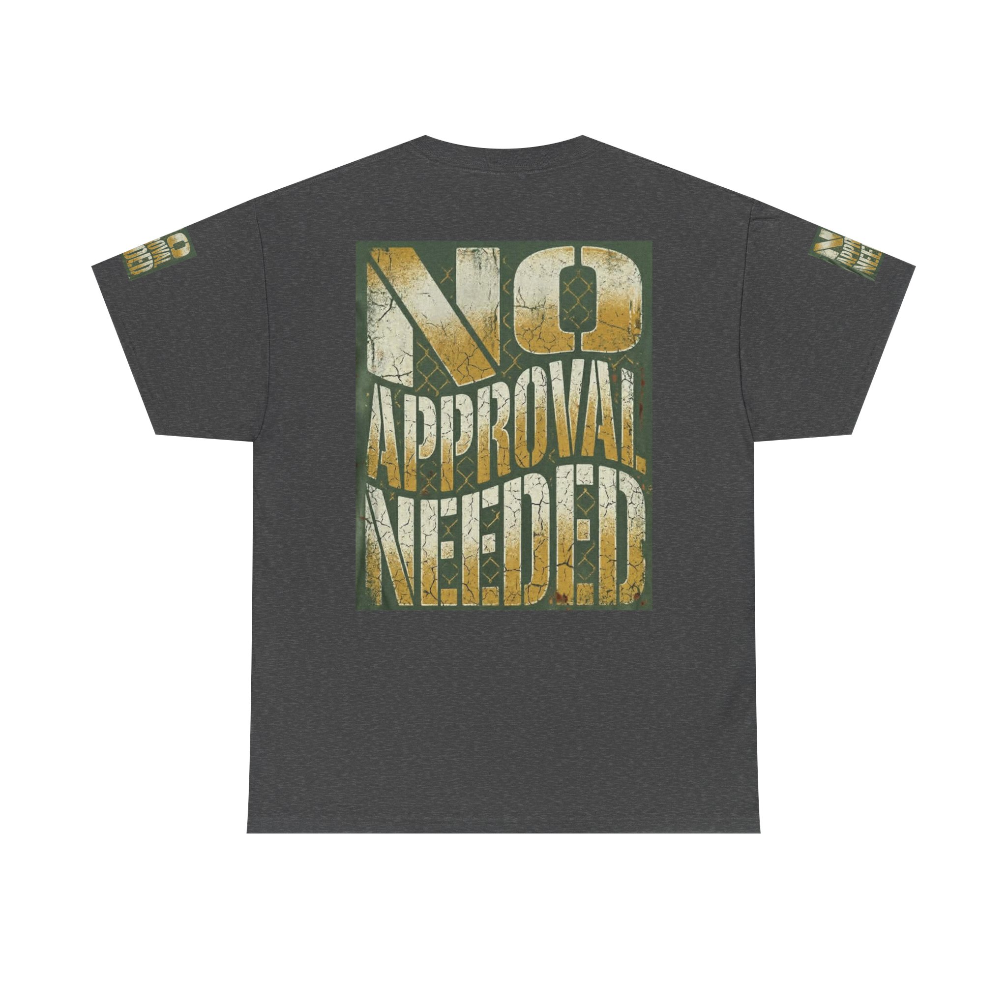 No Approval Needed T-Shirt | Graphic Statement Tee, Bold Distressed Text - Image 38
