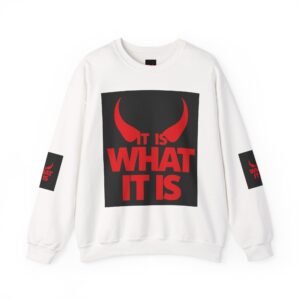 It Is What It Is Unisex Heavy Blend™ Crewneck Sweatshirt