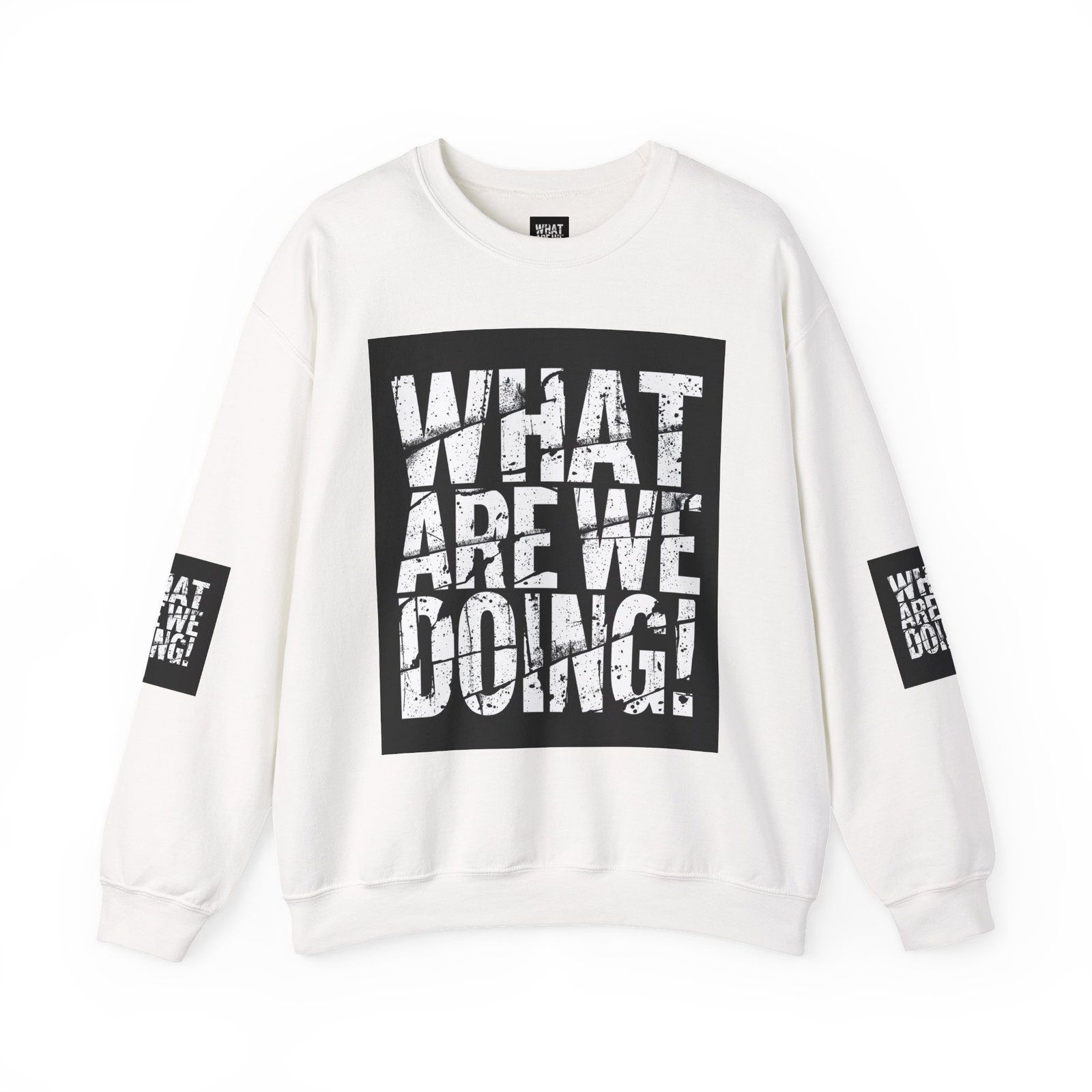 What Are We Doing? graphic sweatshirt | Crewneck sweatshirt