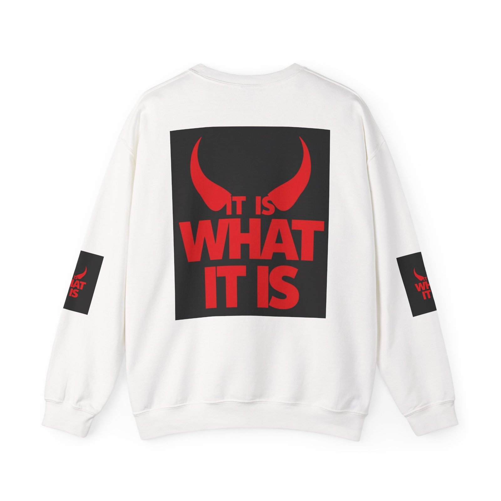 It Is What It Is Unisex Heavy Blend™ Crewneck Sweatshirt - Image 2